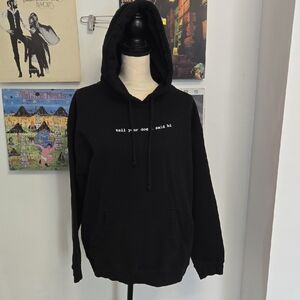 Tell Your Dog I Said Hi Sweatshirt